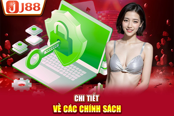 Chi tiết về các chính sách Chi tiết về các chính sách