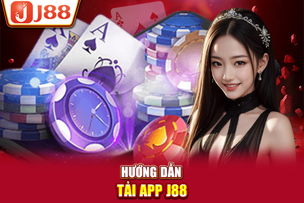 Hướng dẫn tải app J88 Hướng dẫn tải app J88